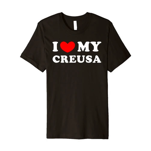 Personalized For Creusa & Friends I Love My Creusa, I Heart My Creusa Premium T-Shirt