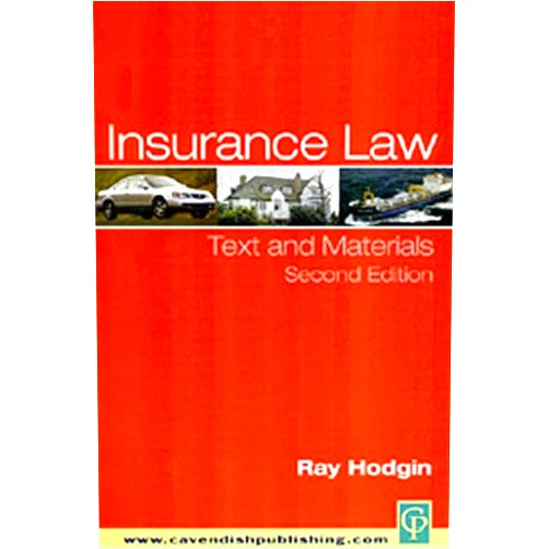 By Ray Hodgin (Author) Insurance Law: Text and Materials