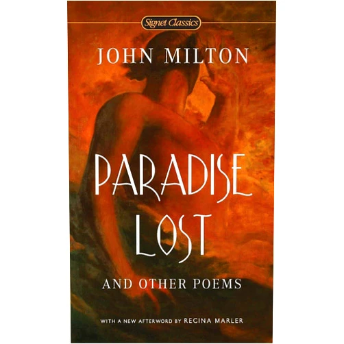 John Milton,Edward Le Comte,Edward M. Cifelli,Regina Marler Paradise Lost and Other Poems (Signet Classics)