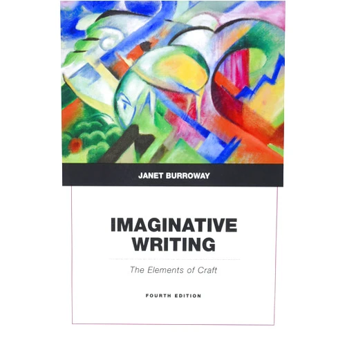 By Janet Burroway (Author) Imaginative Writing