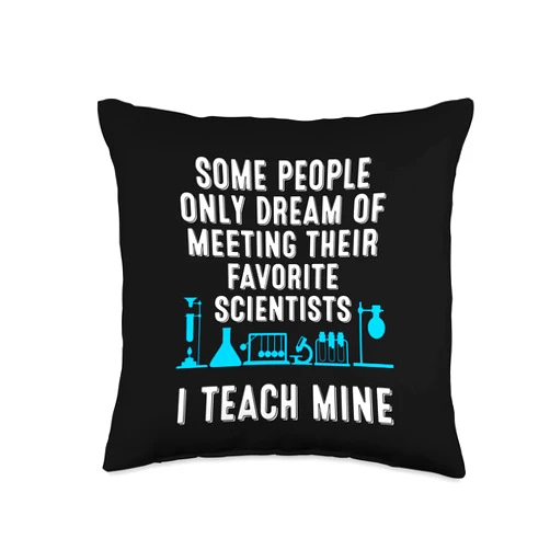 Cute Biology Physics Chemistry Humor Quote Designs Funny Science Teacher Gift for Men Women Cool Scientist Fan Throw Pillow, 16x16, Multicolor