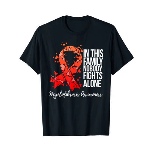 Myelofibrosis Awareness Products Tees Family Support Myelofibrosis Awareness T-Shirt