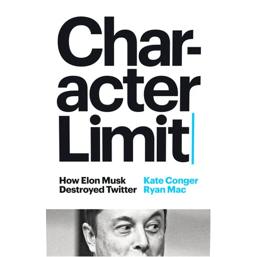 By Kate Conger (Author), Ryan Mac (Author) Format: Kindle Edition Character Limit: How Elon Musk Destroyed Twitter
