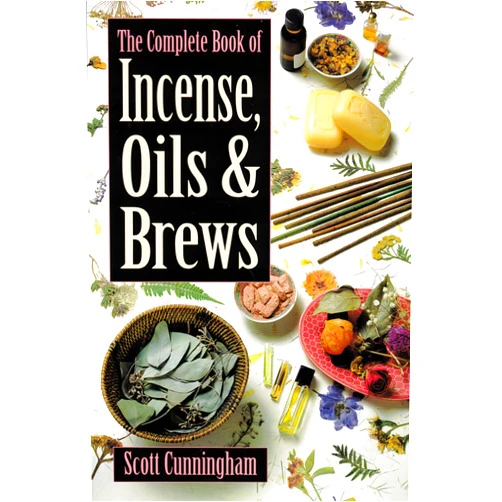 By Scott Cunningham (Author) The Complete Book of Incense, Oils and Brews (Llewellyn's Practical Magick)