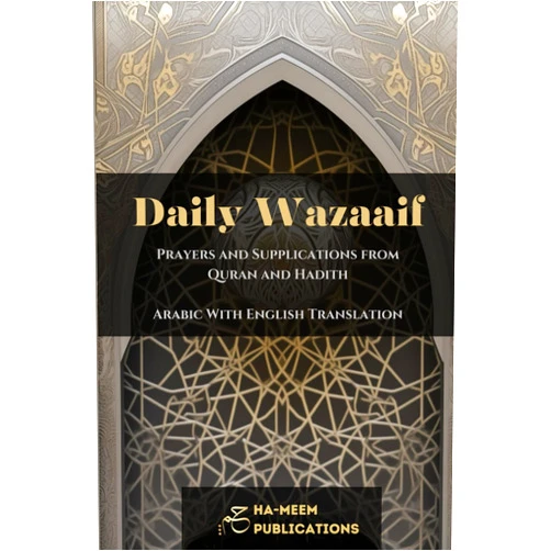 Abu Muhammad Moulana Ridwan ibn Dawood,Spiritual Light Publications,HA-MEEM PUBLICATIONS Daily Waazaif - Prayers and Supplications from Quran and Hadith: (POCKET-SIZE) Everyday DUAs for Protection, Success, Happiness and more | Essential Duas For Every Muslim Home