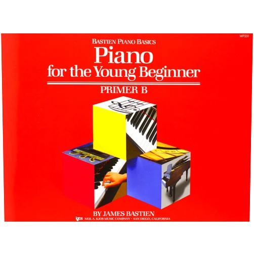 James Bastien,Jane Smisor Bastien Piano for the Young Beginner: Primer B (Bastien Piano Basics)