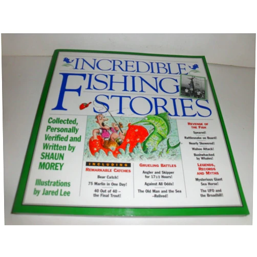 By Shaun Morey (Author), Jared Lee (Author) Incredible Fishing Stories