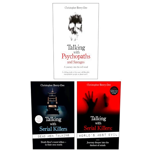 By Christopher Berry-Dee (Author) Christopher Berry-Dee 3 Books Collection Set (Talking With Psychopaths and Savages, Talking With Serial Killers: World's Most Evil & Talking with Serial Killers)