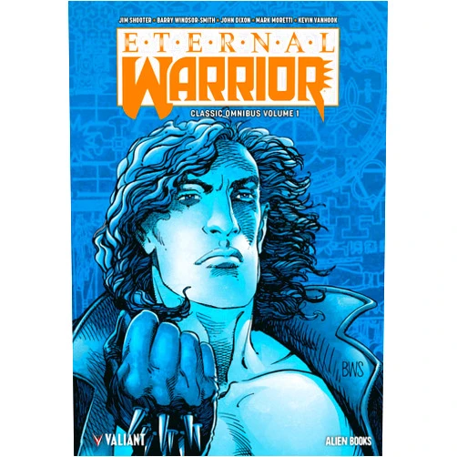 Jim Shooter,Barry Windsor-Smith,Kevin Van Hook,Mark Moretti,John Dixon Eternal Warrior Classic Omnibus (ETERNAL WARRIOR CLASSIC OMNIBUS TP)