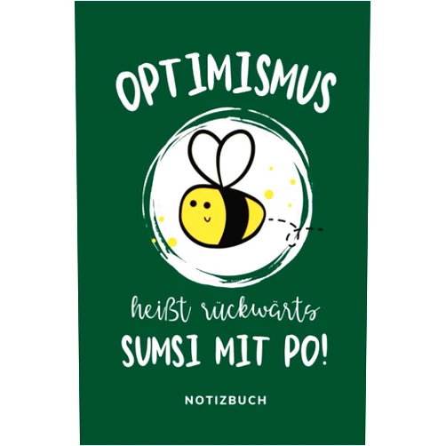 Imker Geschenkbücher OPTIMISMUS HEISST RÜCKWÄRTS SUMSI MIT PO!: A5 Tagesplaner für Imker Imkerinnen | Imkerbuch | Imker Geschenk | Imker für Anfänger | Bienenbuch (German Edition)