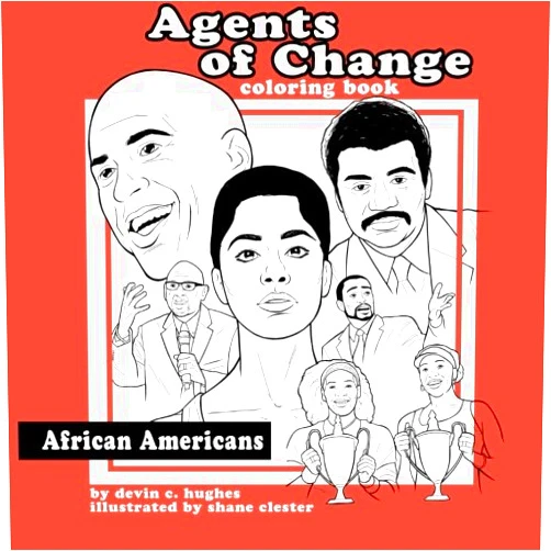 By Devin C Hughes (Author), Shane Clester (Illustrator) Agents of Change - African Americans Coloring Book