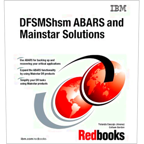 Yolanda Cascajo Jimenez,IBM Redbooks,Colleen Gordon Dfsmshsm Abars and Mainstar Solutions (IBM Redbooks)