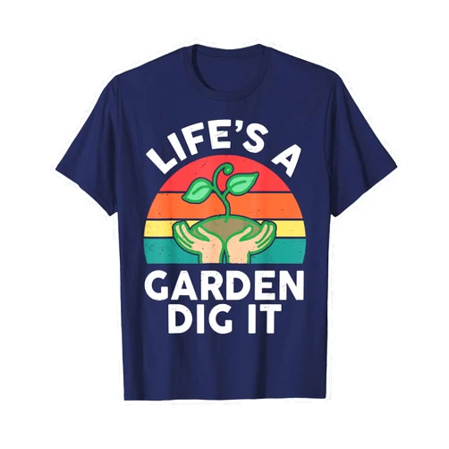CAT Garden Life A Garden Dig It Plant Lover Gift Funny Gardening T-Shirt