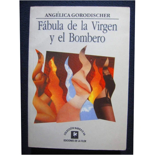 Angelica Gorodischer Fabula de la Virgen y el Bombero