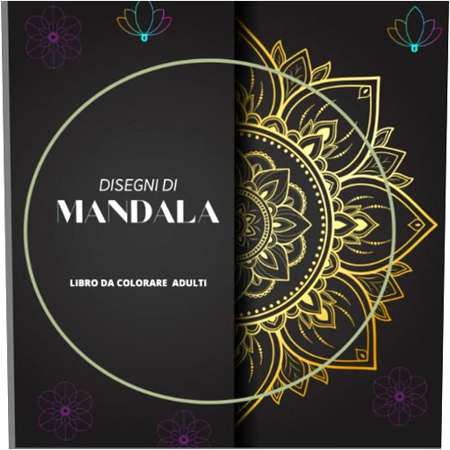 BRILLANTE FUTURO DISEGNI DI MANDADA (LIBRO DA COLORARE PER ADULTI): +50 DISEGNI MAGNIFICI MANDALA PER ADULTI ,UN PASSATEMPO E RILASSAMENTO PER AMANTI DEL COLORE CON COPERTINA LUCIDA. (Italian Edition)