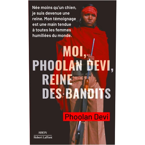 French Edition by Phoolan Devi (Author), Christiane Rancé (Author), Paul Rambali (Translator), Marie-Thérèse Cuny (Translator) & 1 more Format: Kindle Edition Moi, Phoolan Devi, reine des bandits (French Edition)