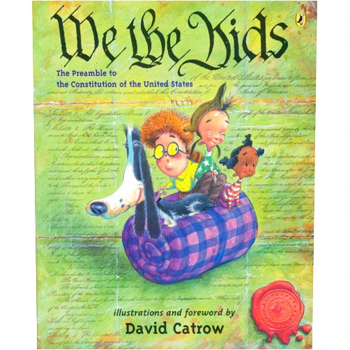 David Catrow We the Kids: The Preamble to the Constitution of the United States