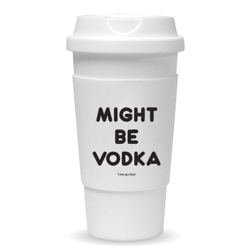 Funny Guy Mugs Might Be Vodka Travel Tumbler With Removable Insulated Silicone Sleeve, White, 16-Ounce
