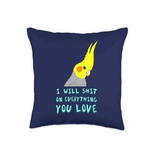 FandomizedRose I will shit on everything you love Cockatiel Funny Parrot Throw Pillow