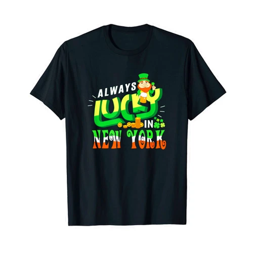 Gnarly Gator Shirts and Gifts Always Lucky In New York - Saint Patricks Day T-Shirt