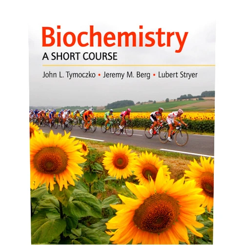 John L. Tymoczko,Jeremy M. Berg,Lubert Stryer Biochemistry: A Short Course