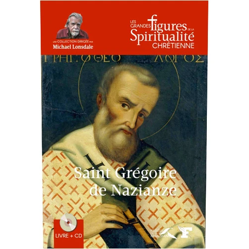 French Edition by Alain Durel (Author), Michaël Lonsdale (Preface) Saint Grégoire de Nazianze
