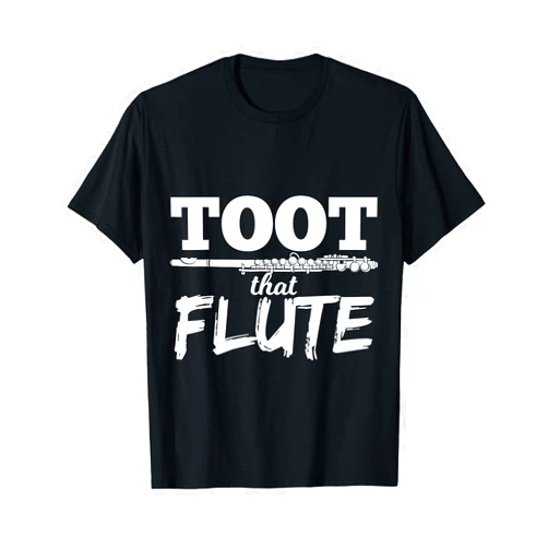 UAB KIDKIS Toot That Flute Funny Musician Gift Fun T-Shirt T-Shirt