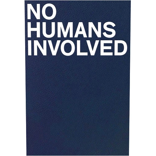 By Ann Philbin (Foreword), Erin Christovale (Contributor), Anthony Bogues (Contributor), Zakiyyah Iman Jackson (Contributor), Sylvia Wynter (Contributor) & 2 more No Humans Involved