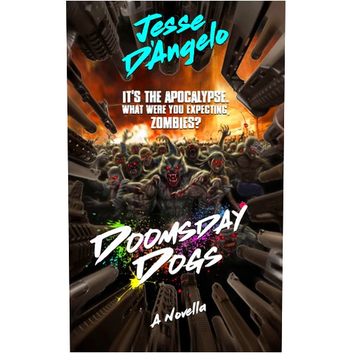 By Jesse D'Angelo (Author) Format: Kindle Edition Doomsday Dogs