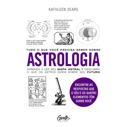 Portuguese Edition by Kathleen Sears (Author), Leonardo Abramowickz (Translator) Format: Kindle Edition Tudo o que você precisa saber sobre astrologia (Portuguese Edition)