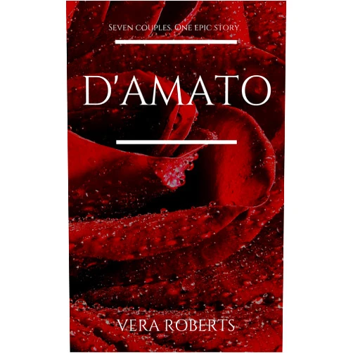 By Vera Roberts (Author) Format: Kindle Edition D'Amato (D'Amato Brothers)