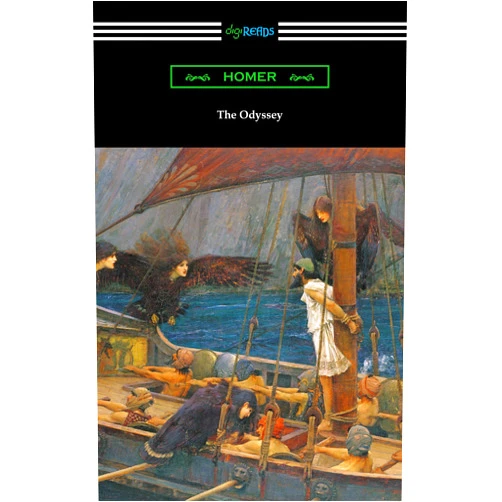 Homer,Theodore Alois Buckley,Alexander Pope The Odyssey (Translated into verse by Alexander Pope with an Introduction and notes by Theodore Alois Buckley)