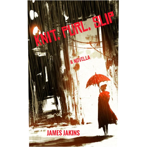 By James Jakins (Author) Format: Kindle Edition Knit, Purl, Slip