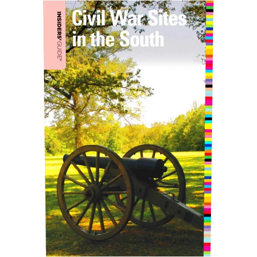 Shannon Lane Insiders' Guide® to Civil War Sites in the South (Insiders' Guide Series)