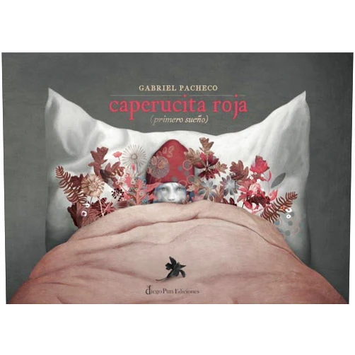 Gabriel Pacheco Caperucita roja (primero sueño)