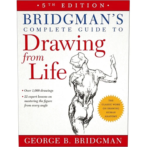 George B. Bridgman Bridgman's Complete Guide to Drawing From Life