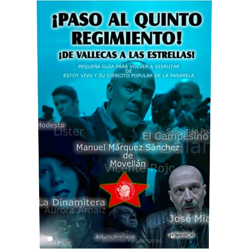 La Están @cagando_es ¡PASO AL QUINTO REGIMIENTO!: ¡DE VALLECAS A LAS ESTRELLAS! (Spanish Edition)