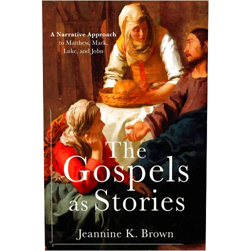By Brown (Author) The Gospels as Stories: A Narrative Approach to Matthew, Mark, Luke, and John