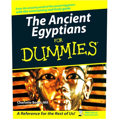 Charlotte Booth The Ancient Egyptians For Dummies