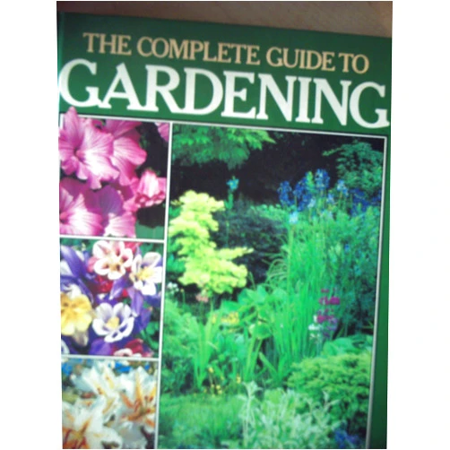 By Various (Author) The Complete Guide to Gardening