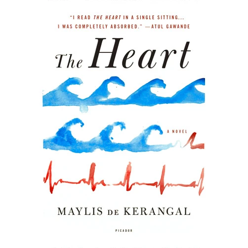 By Maylis de Kerangal (Author), Sam Taylor (Translator) The Heart: A Novel
