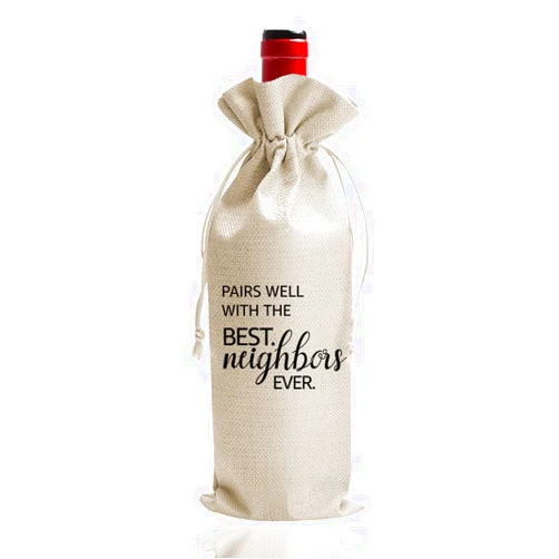 DOI-LANEE Housewarming Gifts Wine bag, Thank You Gift for Neighbor, Housewarming Party Decorations, Best Neighbors Ever Wine bag, New Home Owner Gift, Burlap Drawstring Wine Bag (DL092)