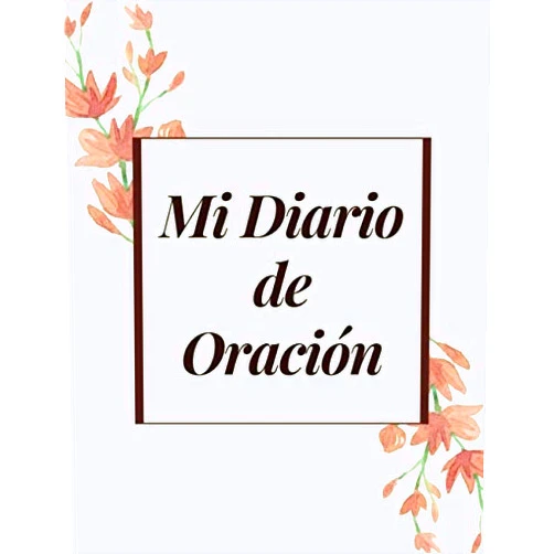 Editorial Inspiración Divina Mi diario de oración: Es un cuaderno para apuntar y tomar notas de sus oraciones y de la palabra de Dios - Formato de 21,59 x 27,9 cm con 132 páginas ... los versículos de la biblia (Spanish Edition)