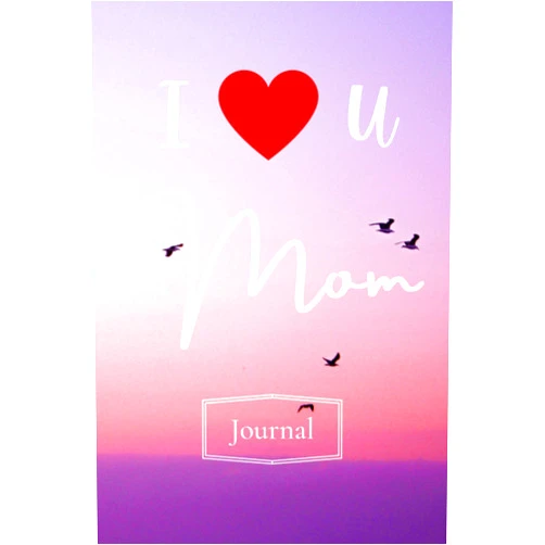 IHEARTu Mom Journals I Love You Mom: Beautiful Lined Daily Journal Gift for your Mother with 5 Star Day Rating, Date and This Journal Belongs to page 6x9 120 page