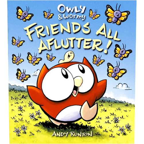 By Andy Runton (Author, Illustrator) Owly & Wormy, Friends All Aflutter!
