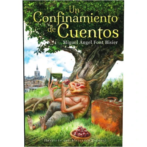Spanish Edition by Miguel Ángel Font Bisier (Author), Alejandro Colucci (Illustrator), Aroa Fernández Ferrer (Contributor), Mamen Garrido (Contributor), Beatriz Marín (Contributor), José Manuel Moles (Contributor), Andreu Valor (Contributor) & 4 more Un confinamiento de cuentos (Spanish Edition)
