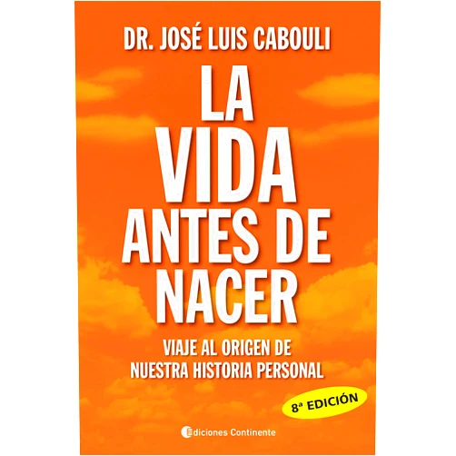 Spanish Edition by José Luis Cabouli (Author) Format: Kindle Edition La vida antes de nacer: Viaje al origen de nuestra historia personal (Spanish Edition)