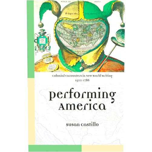 Susan Castillo Colonial Encounters in New World Writing, 1500-1786
