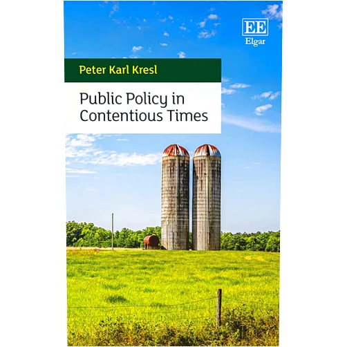 By Peter Karl Kresl (Author) Public Policy in Contentious Times
