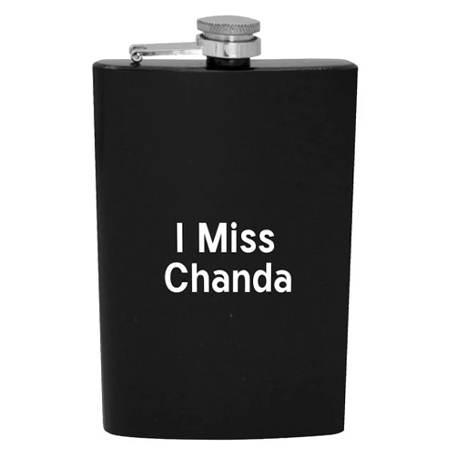 Knick Knack Gifts I Miss Chanda - 8oz Hip Drinking Alcohol Flask